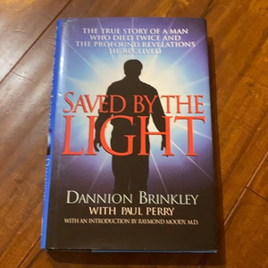 Saved by the Light: The True Story of a Man Who Died Twice‎
